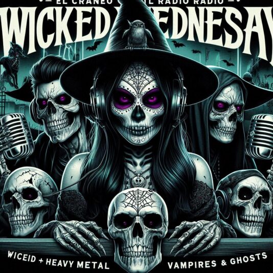 image to promote a radio show named Wicked Wednesdays by El Craneo Radio. A radio show with horror